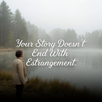 Becoming Whole Again After Estrangement Paperback
