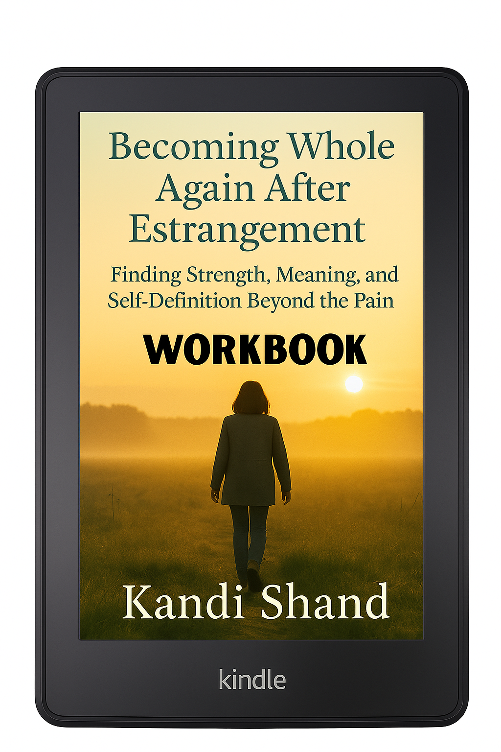 Becoming Whole Again After Estrangement  WORKBOOOK Ebook