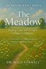 The Meadow- Find Calm and Strength in Nature's Stillness